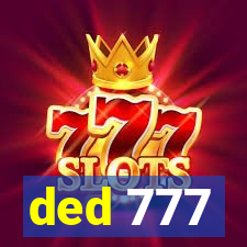 ded 777